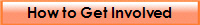 How to Get Involved
