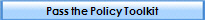 Pass the Policy Toolkit