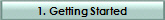 1. Getting Started