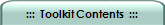 :::  Toolkit Contents  :::